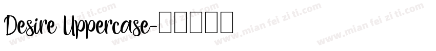 Desire Uppercase字体转换